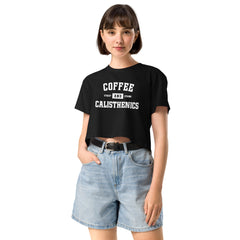 Coffee And Calisthenics | Women’s crop top