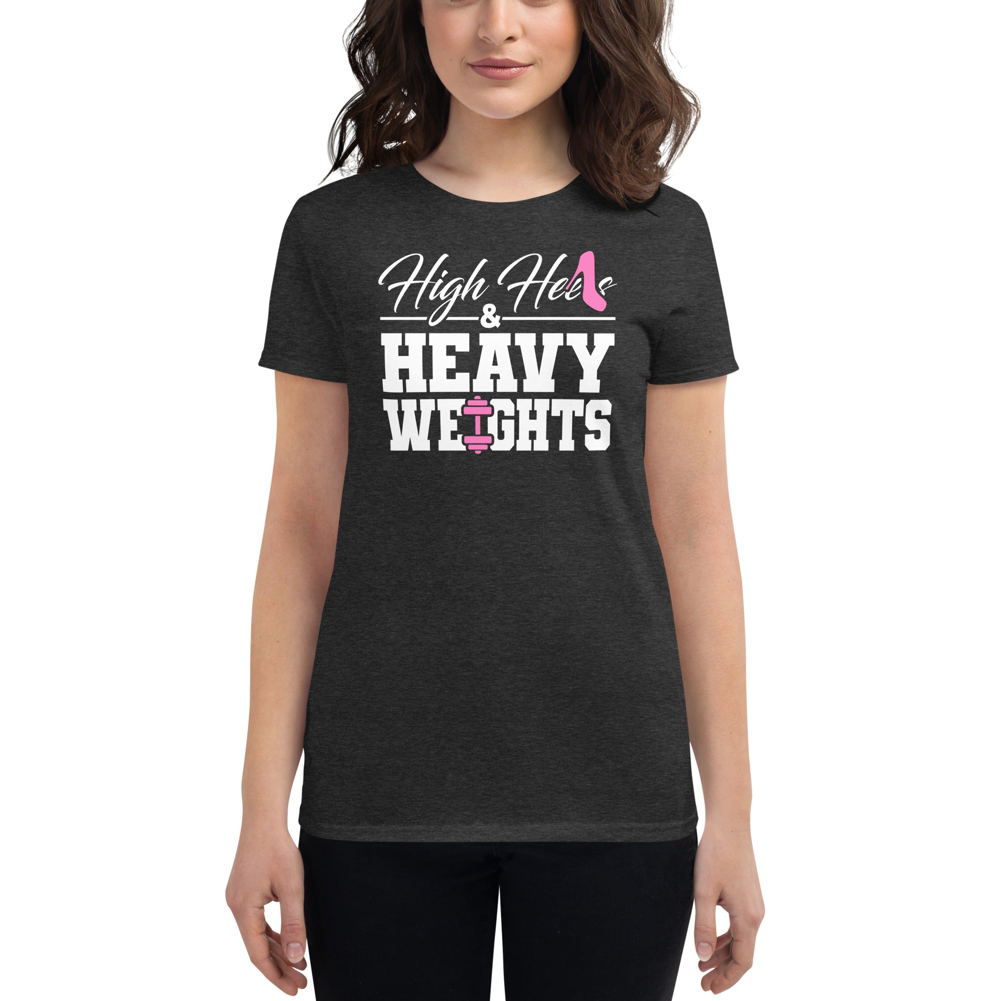 High Heels & Heavy Weights | Women's short sleeve t-shirt