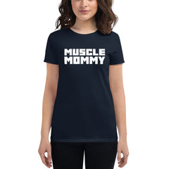 Muscle Mommy | Women's short sleeve t-shirt