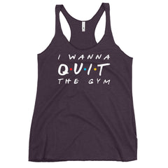 I Wanna Quit The Gym | Women's Racerback Tank